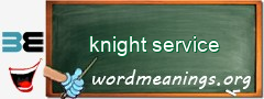 WordMeaning blackboard for knight service